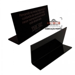 Display de Identificao - Display de mesa ou balco, em acrlico preto no formato em L e gravado com impresso digital U.V. Fbrica de display de mesa. Peas personalizadas para identificao ou promoo.